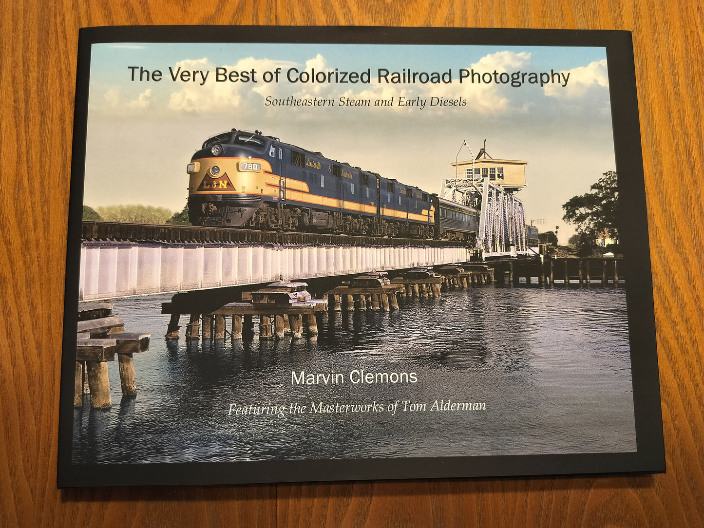 The Very Best of Colorized Railroad Photography: Southeastern Steam and Early Diesels